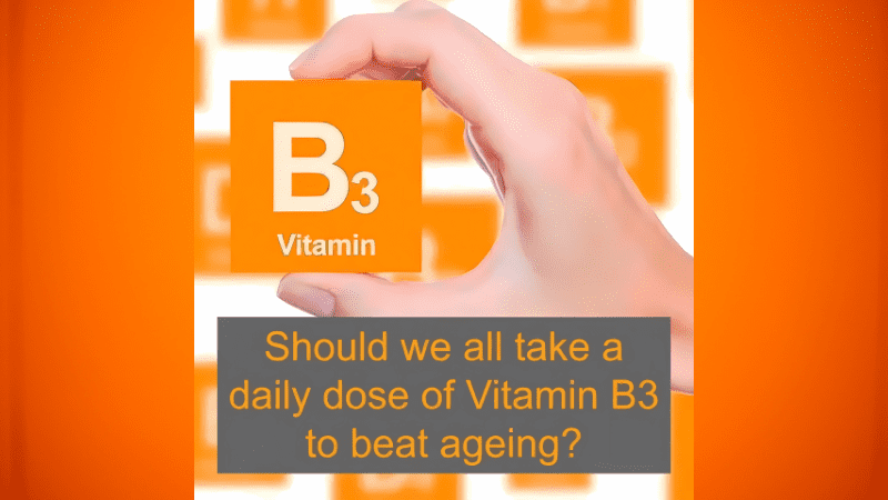 A hand holds a block labeled "B3 Vitamin" with the text "Should we all take a daily dose of Vitamin B3 for its health benefits to beat ageing?" written below it on an orange and white background.